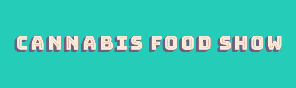 Cannabis Food Show - San Francisco